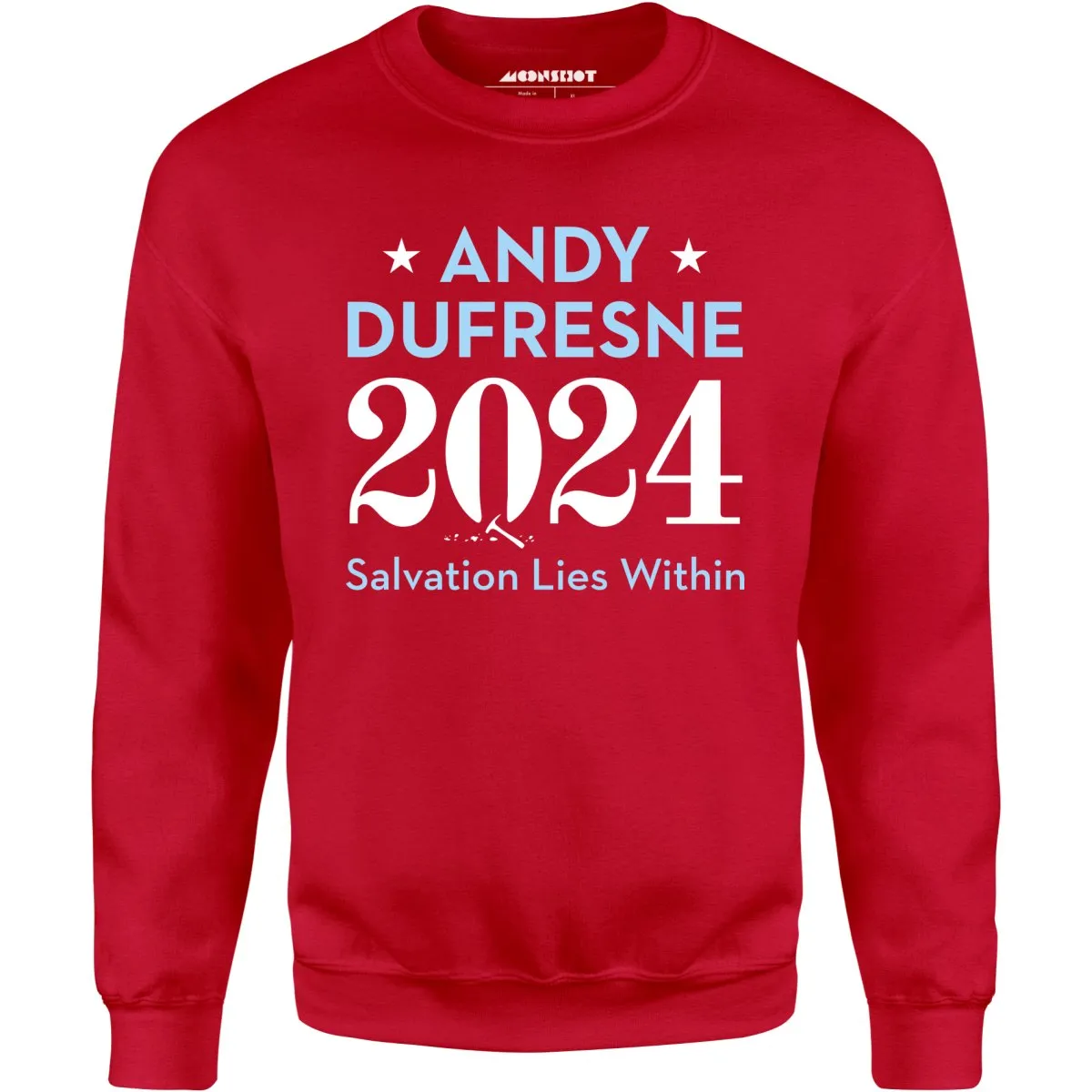 Andy Dufresne 2024 - Unisex Sweatshirt