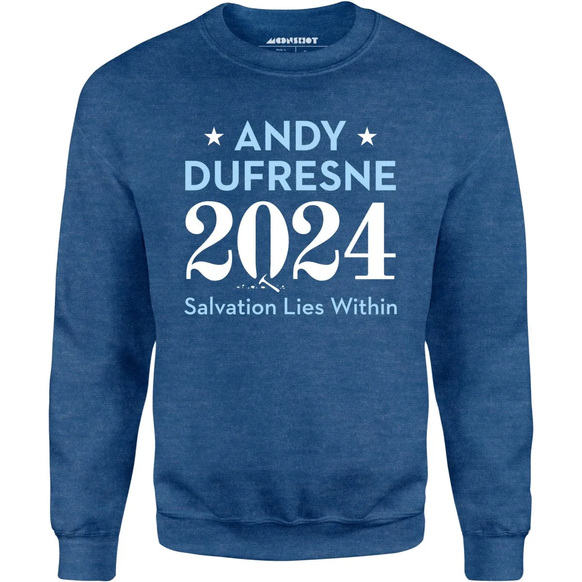 Andy Dufresne 2024 - Unisex Sweatshirt