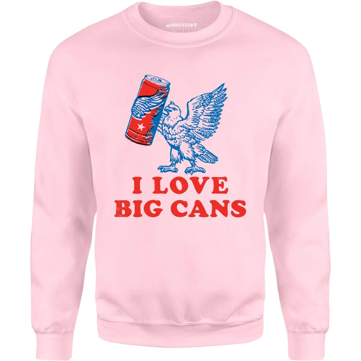 I Love Big Cans - Unisex Sweatshirt