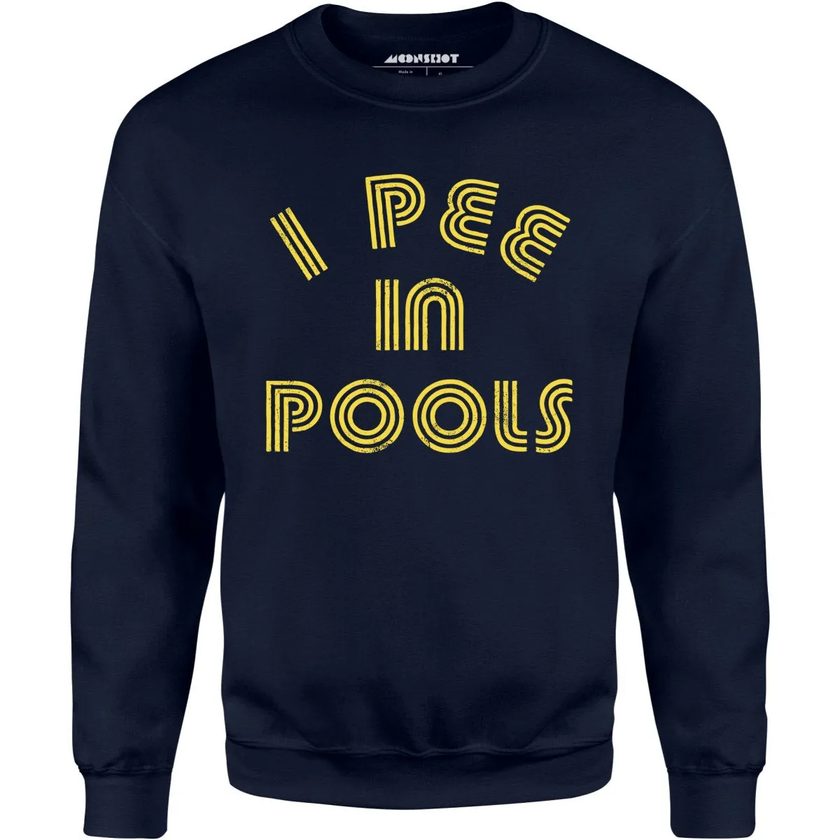 I Pee in Pools - Unisex Sweatshirt