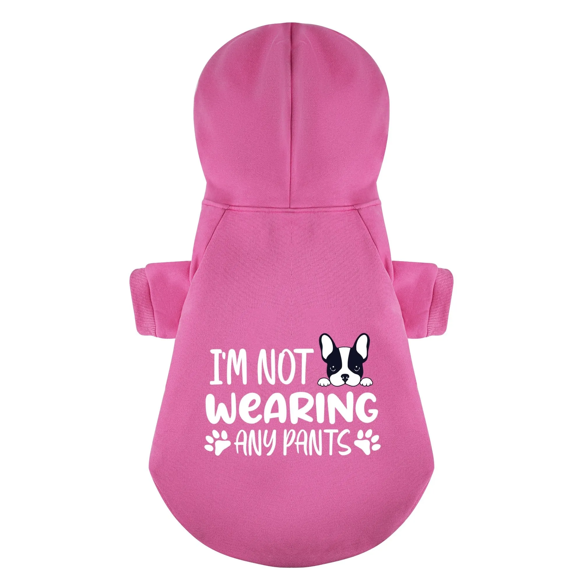 Im not wearing any pants - Personalized French Bulldog Hoodies with Funny Quotes – Stylish, Cozy, and Premium 100% Cotton