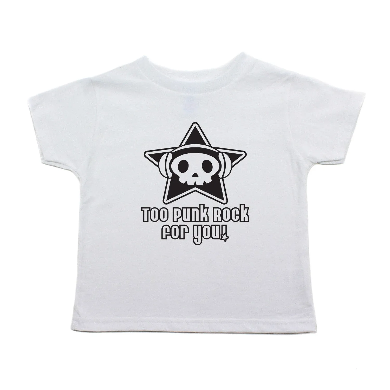 Too Punk Rock For You Skull Unisex-Kids Toddler Short Sleeve T-Shirt