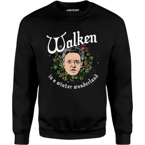 Walken in a Winter Wonderland - Unisex Sweatshirt