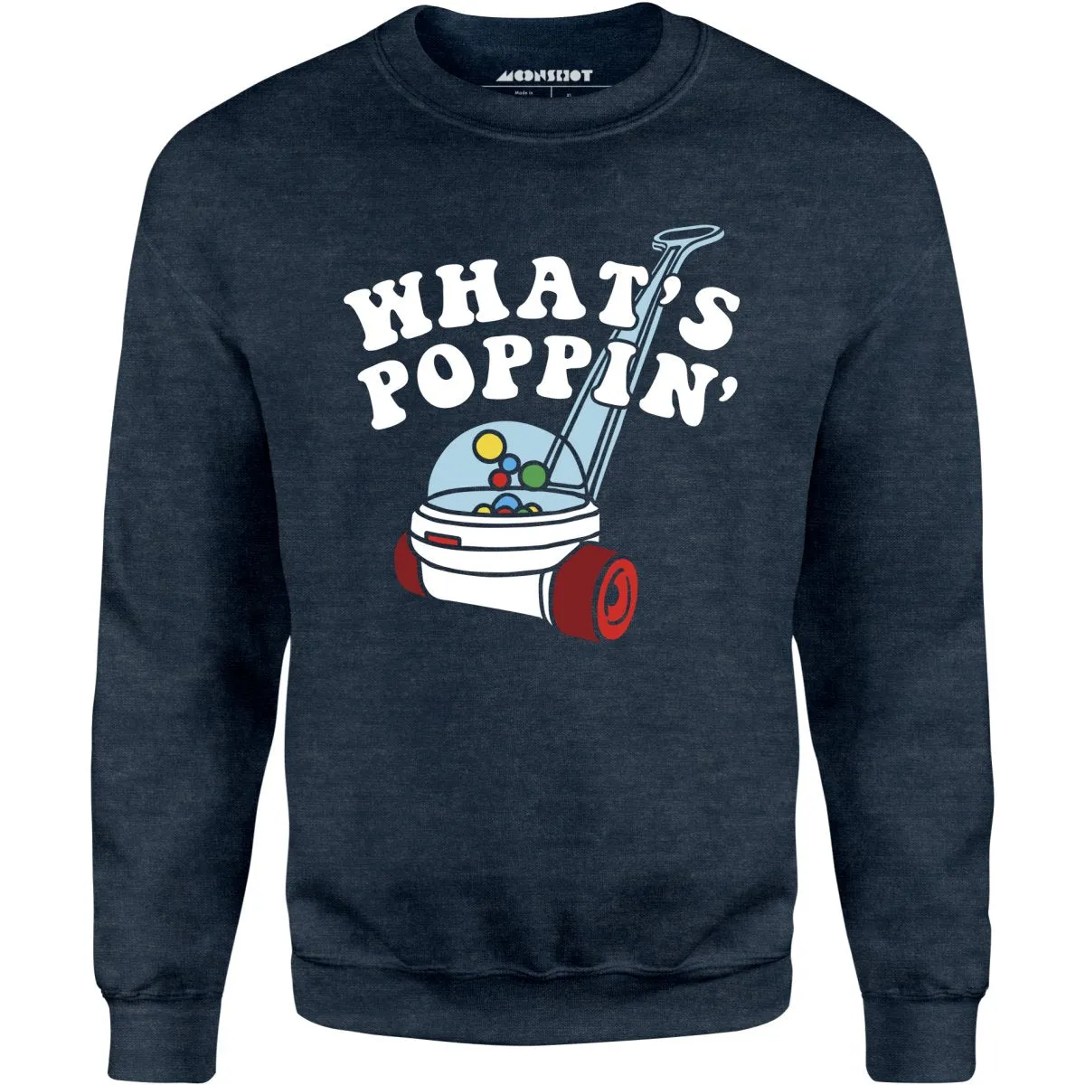 What's Poppin' - Unisex Sweatshirt